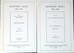 Quintino Sella : 1884-1984. Vol.1: Sulla costituzione geologica e sull'industria del biellese . Vol.2 : da Salita a Montecitorio (1878-1882) : i pezzi grossi : tre scritti su Quintino Sella / scarpellate di Cimbro