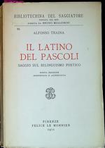 Il latino del Pascoli : saggio sul bilinguismo poetico