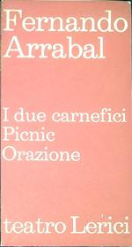 I due carnefici Picnic in campagna Orazione