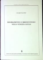 Risorgimento e irredentismo nella Venezia Giulia