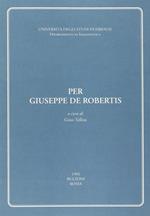 Per Giuseppe De Robertis