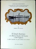 Il Lloyd austriaco e la marina postale dell'Austria e dell'Ungheria : i traffici Lloydiani nei porti adriatici non austriaci