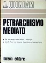 Petrarchismo mediato : per una critica della forma 'antologia'