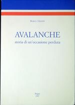 Avalanche : storia di un'occasione perduta