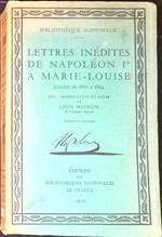 Lettres inédites de Napoléon I.er à Marie-Louise : écrites de 1810 à 1814