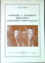 Folklore e tradizione romagnola attraverso Aldo Spallicci