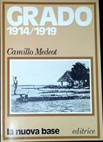 Grado, 1914-1919 : memorie e documenti