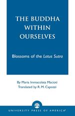 The Buddha Within Ourselves: Blossoms of the Lotus Sutra