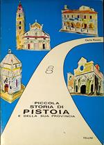 Piccola storia di Pistoia e della sua provincia