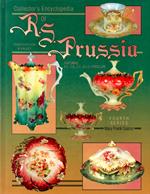 Collector's Encyclopedia of R.S. Prussia: Fourth Series