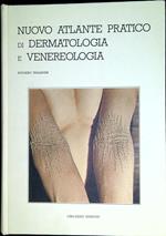 Nuovo atlante pratico di dermatologia e venereologia