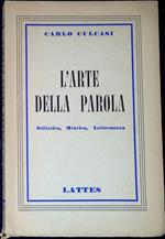 L' arte della parola : stilistica, metrica, letteratura : per le scuole medie superiori