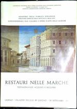 Restauri nelle Marche vol.2: Testimonianze acquisti e recuperi