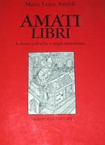 Amati libri. Letture tedesche e angloamericane