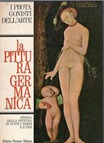 La Pittura Germanica - I protagonisti dell'arte n. 5