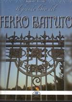 Il Grande Libro Del Ferro Battuto