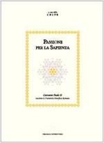 Passione per la sapienza. Giovanni Paolo II incontra le Università Pontificie romane