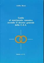 Guida al Matrimonio Canonico secondo il decreto generale della C.E.I