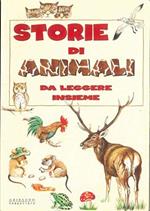 Storie di animali. Ediz. illustrata