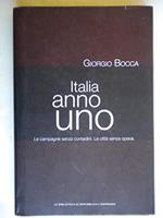 Italia Anno Uno. Le Campagne Senza Contadini - Le Città Senza Operai