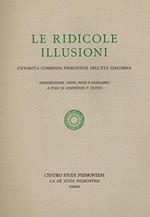 Le ridicole illusioni - Un'ignota commedia piemontese dell'età giacobina