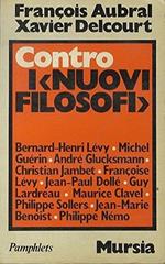 Contro i nuovi filosofi. Pamphlets 4