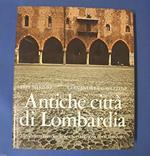 Antiche città di Lombardia - 1^ Edizione Zanichelli 1977 - Architettura