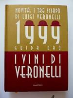 Guida Oro I Vini Di Veronelli 1999 Novita: I Tre Sciapò Di Luigi Veronelli