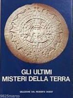 Gli ultimi misteri della terra