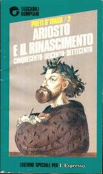 Ariosto E Il Rinascimento - Cinquecento - Seicento - Settecento