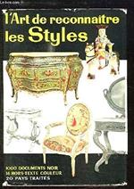 L' art de reconnaitre les Styles (France, Allemagne, Angleterre, Autriche, Etc...)