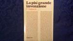 F.Habeck-LA PIù GRANDE INVENZIONE