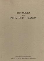 Omaggio alla Provincia Granda, nel primo centenario della cassa di risparmio di Cuneo