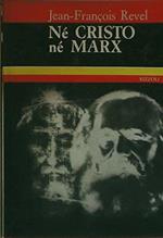 Nè Cristo Nè Marx