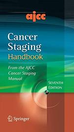 Ajcc Cancer Staging Handbook: From The Ajcc Cancer Staging Manual