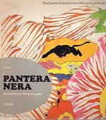 Pantera Nera - quel giorno la pantera nera ebbe quasi paura , ma poi....