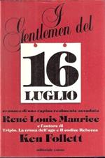 Gentlemen Del 16 Luglio Cronaca Di Una Rapina Realmente Accaduta