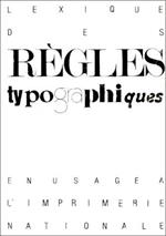 Lexique des règles typographiques en usage à l'Imprimerie nationale