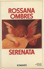 Serenata Di Rossana Ombres 1^ Ed. 1980 Mondadori - B05