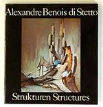 Alexandre Benois di Stetto .Strukturen Structures