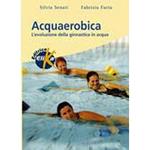 Acquaerobica. L'evoluzione della ginnastica in acqua