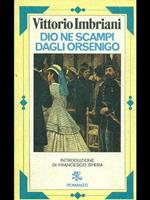 Dio ne scampi dagli Orsenigo introduzione di Francesco Spera