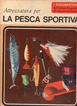 Attrezzatura per la pesca sportiva. I documentari 3