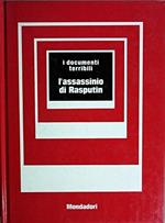 ìAssassinio di Rasputin: i documenti terribili