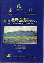 Le complicanze della placca aterosclerotica - dalla fisiopatologia alla clinica