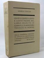 Cento e cento e cento e cento pagine del libro segreto di Gabriele d'Annunzio tentato di morire