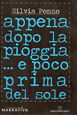 Appena dopo la pioggia ... e poco prima del sole