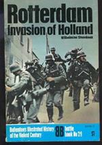 Rotterdam: invasion of holland