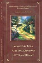 Vangelo Di Luca,Atti Degli Apostoli,Lettera Ai Romani