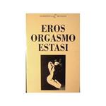 Eros Orgasmo Estasi